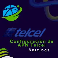 Configuración de APN Telcel para 1, 2024
