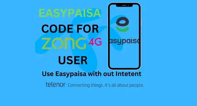 Easypaisa code for Zong 4G, 2024