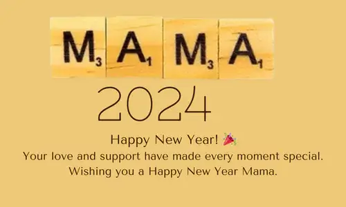 Happy New Year!  Your love and support have made every moment special. Wishing you a year ahead filled with joy, good health, and the incredible happiness you bring to our lives. Here's to another year of being blessed with the best mom!  #HappyNewYear"